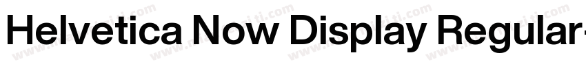 Helvetica Now Display Regular字体转换